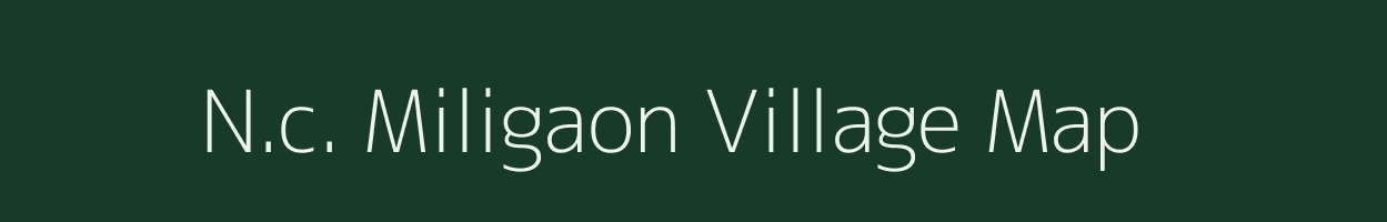 N.c. Miligaon village map in Assam
