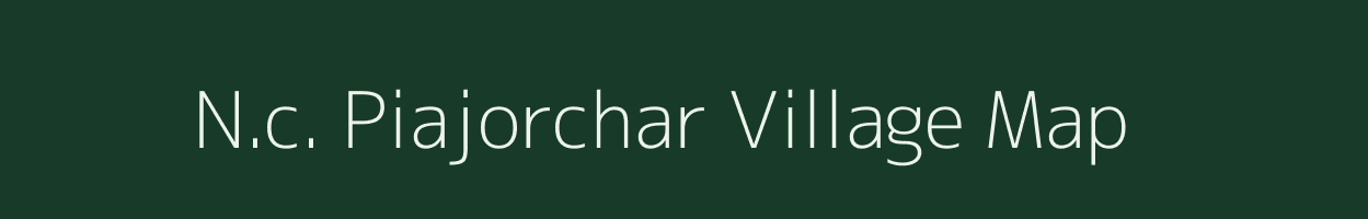 N.c. Piajorchar village map in Assam