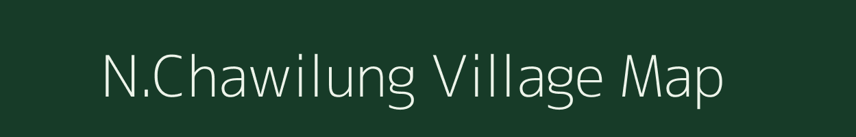 N.Chawilung village map in Mizoram