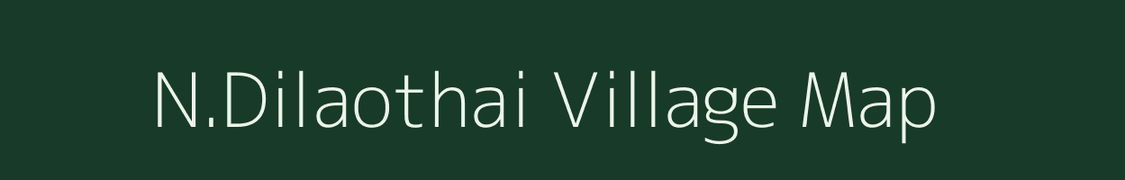 N.Dilaothai village map in Assam