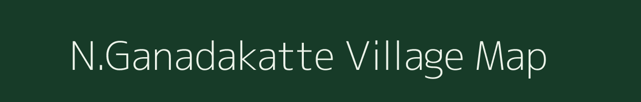 N.Ganadakatte village map in Karnataka