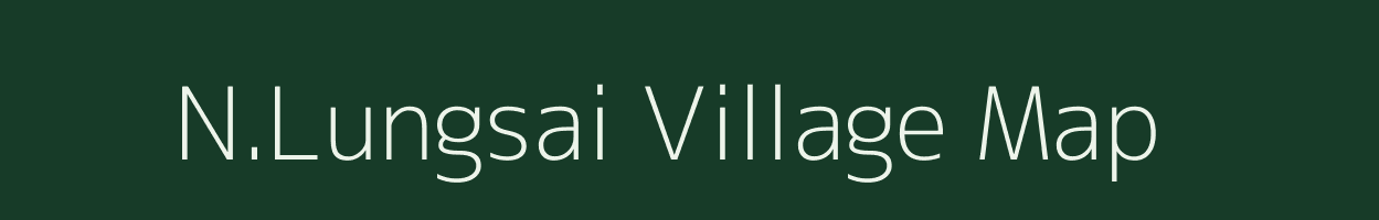 N.Lungsai village map in Mizoram