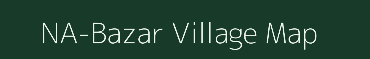 NA-Bazar village map in Assam