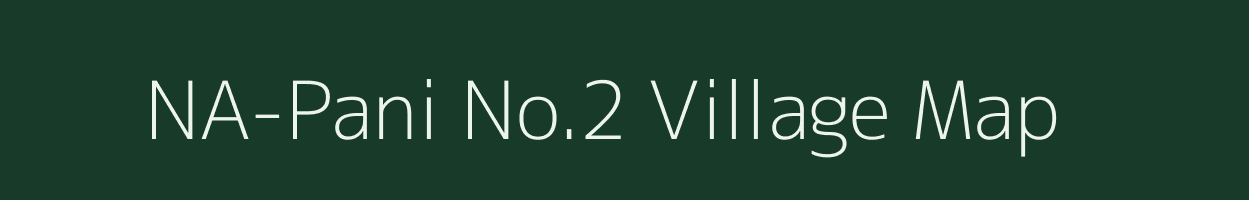 NA-Pani No.2 village map in Assam