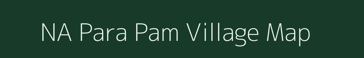 NA Para Pam village map in Assam