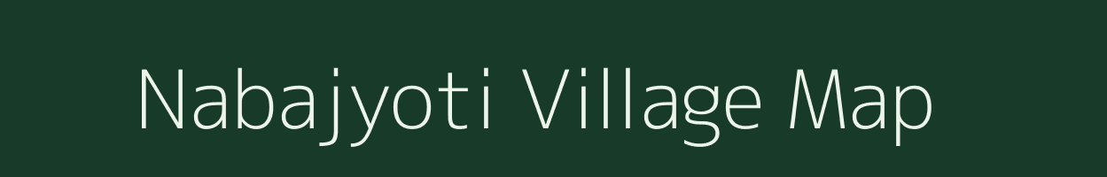 Nabajyoti village map in Assam