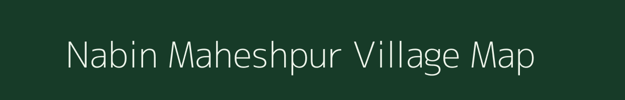 Nabin Maheshpur village map in West Bengal