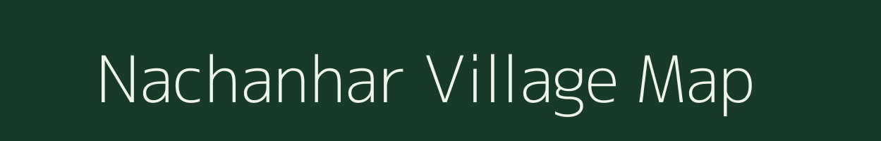 Nachanhar village map in Uttar Pradesh