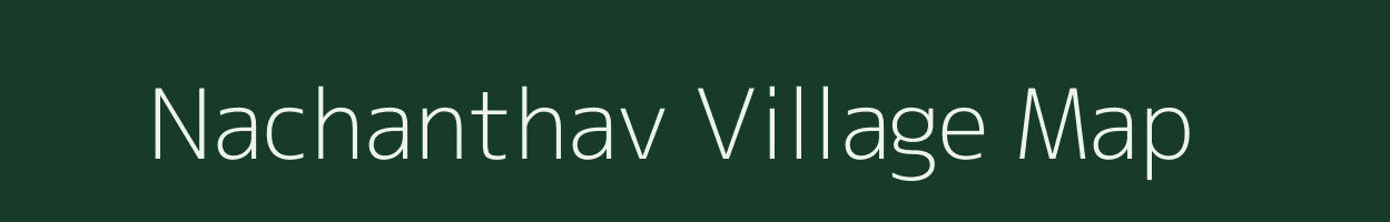 Nachanthav village map in Maharashtra