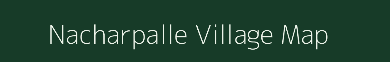 Nacharpalle village map in Andhra Pradesh