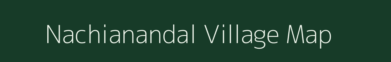 Nachianandal village map in Tamil Nadu