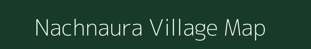 Nachnaura village map in Madhya Pradesh