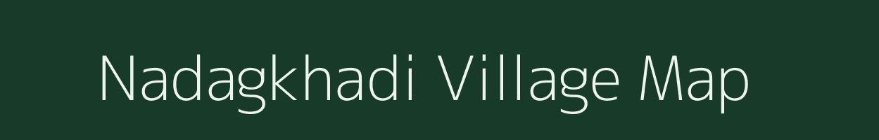 Nadagkhadi village map in Gujarat