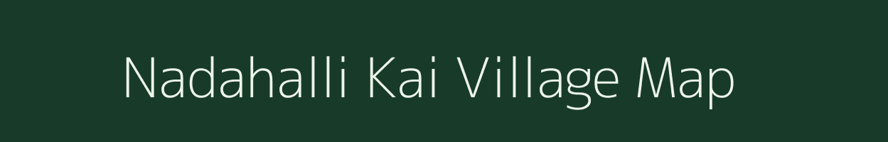 Nadahalli Kai village map in Karnataka
