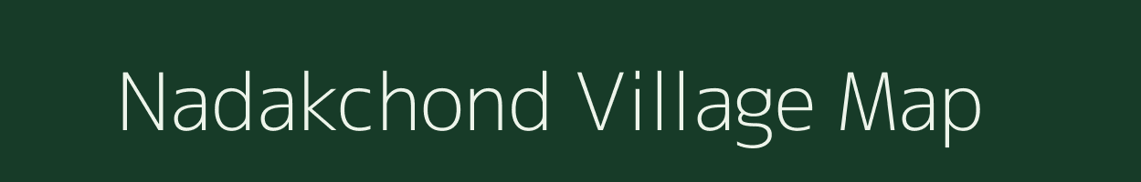 Nadakchond village map in Gujarat