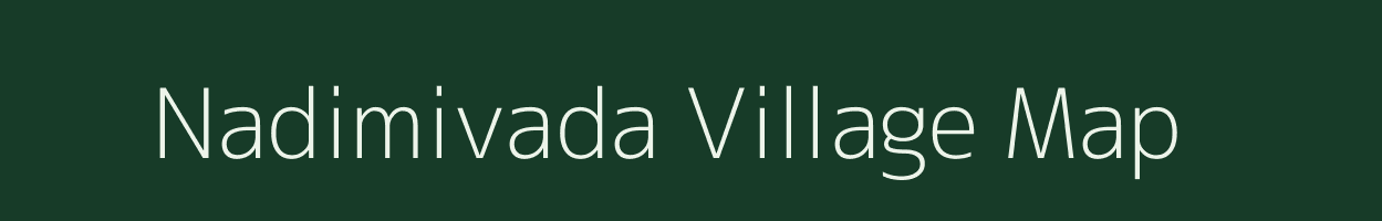Nadimivada village map in Andhra Pradesh