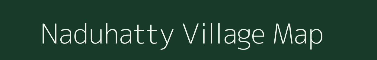 Naduhatty village map in Tamil Nadu