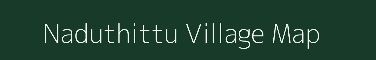 Naduthittu village map in Tamil Nadu