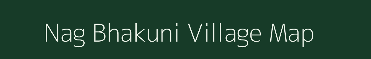 Nag Bhakuni village map in Uttarakhand