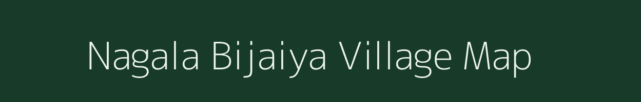 Nagala Bijaiya village map in Uttar Pradesh