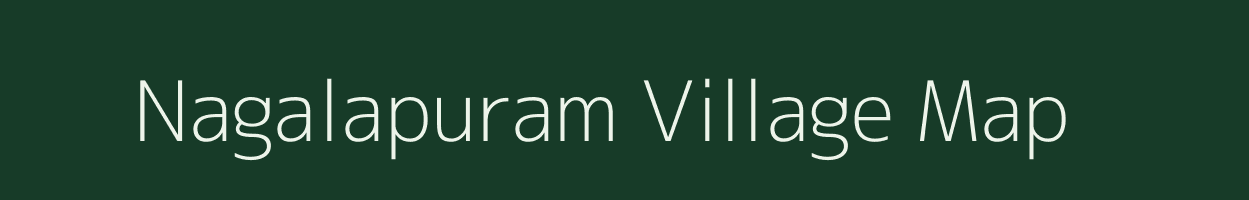 Nagalapuram village map in Tamil Nadu