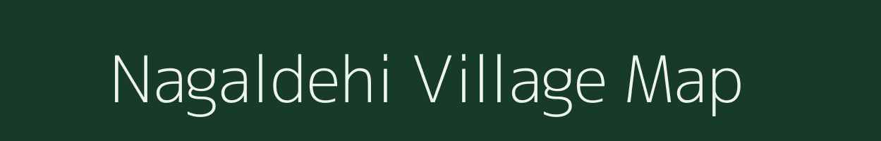 Nagaldehi village map in Chhattisgarh