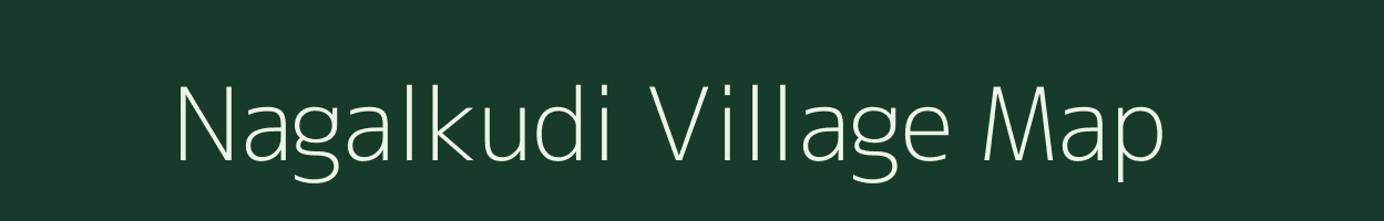 Nagalkudi village map in Tamil Nadu