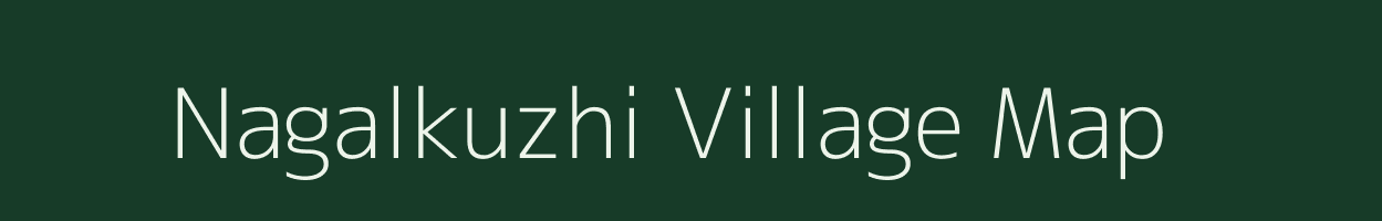 Nagalkuzhi village map in Tamil Nadu