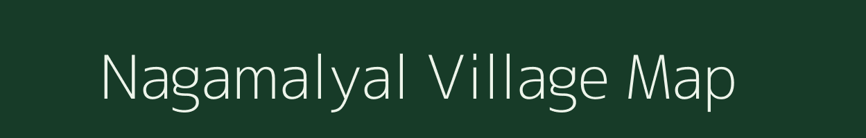 Nagamalyal village map in Andhra Pradesh