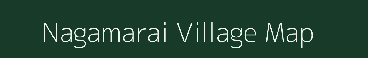 Nagamarai village map in Tamil Nadu