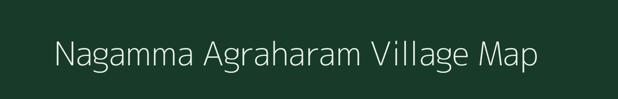 Nagamma Agraharam village map in Andhra Pradesh