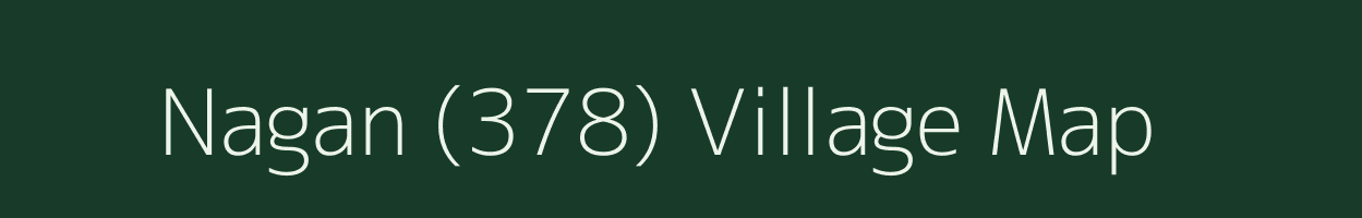 Nagan (378) village map in Himachal Pradesh