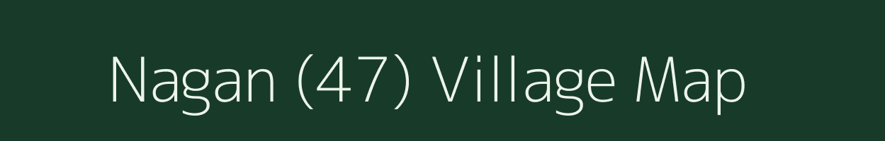 Nagan (47) village map in Himachal Pradesh