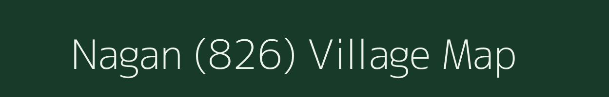 Nagan (826) village map in Himachal Pradesh