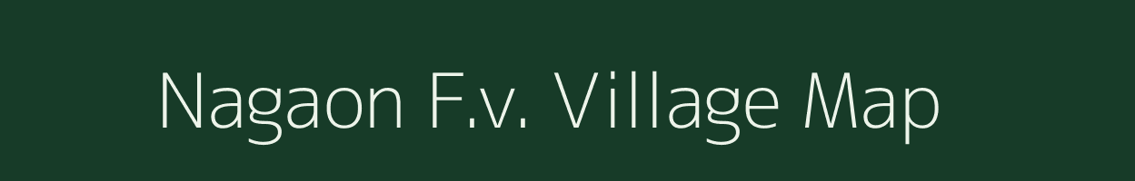 Nagaon F.v. village map in Assam