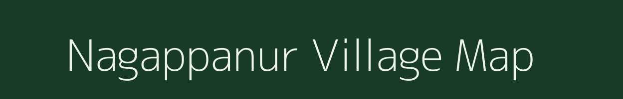 Nagappanur village map in Tamil Nadu