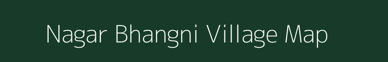 Nagar Bhangni village map in West Bengal