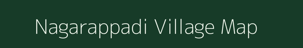 Nagarappadi village map in Tamil Nadu