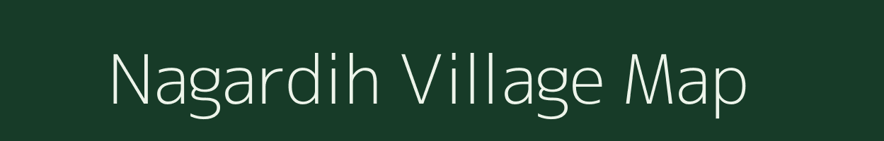 Nagardih village map in Bihar