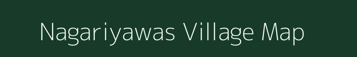 Nagariyawas village map in Rajasthan