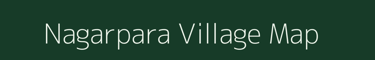 Nagarpara village map in Bihar