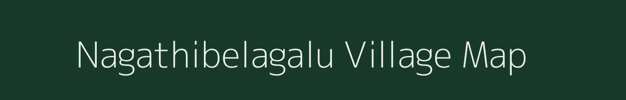 Nagathibelagalu village map in Karnataka