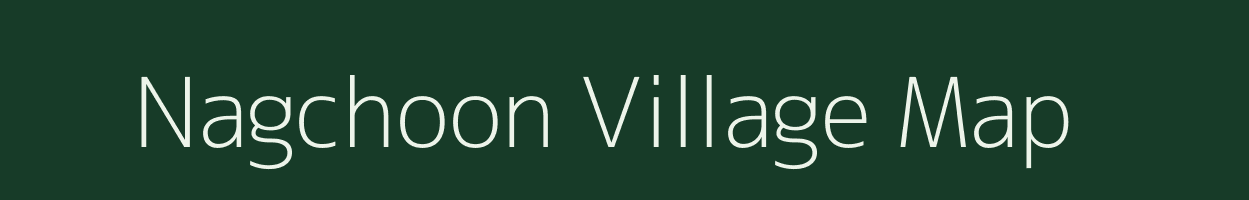 Nagchoon village map in Madhya Pradesh