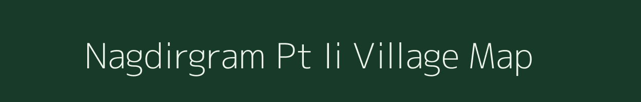 Nagdirgram Pt Ii village map in Assam