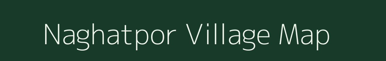 Naghatpor village map in Gujarat