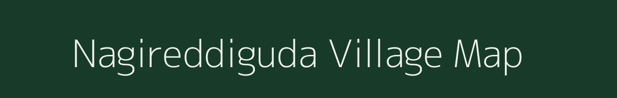 Nagireddiguda village map in Andhra Pradesh