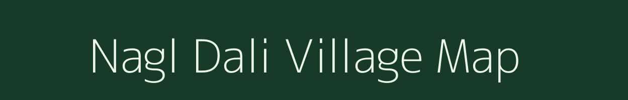 Nagl Dali village map in Uttar Pradesh