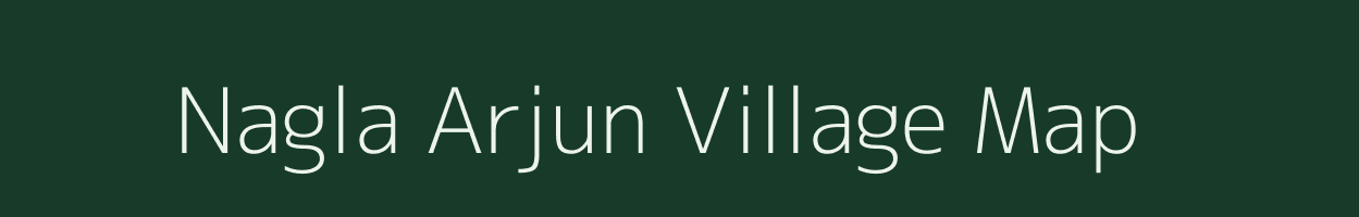 Nagla Arjun village map in Uttar Pradesh