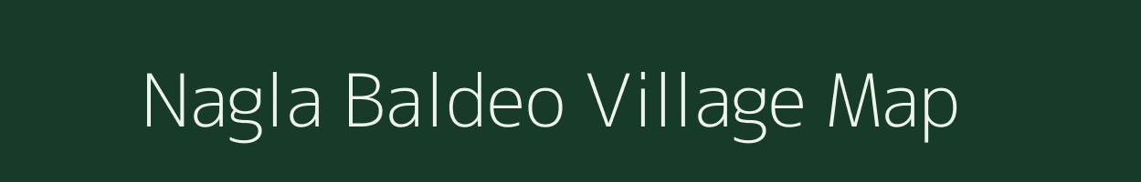 Nagla Baldeo village map in Rajasthan