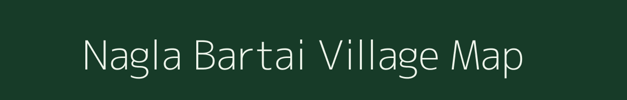 Nagla Bartai village map in Rajasthan